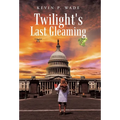 Twilight's Last Gleaming