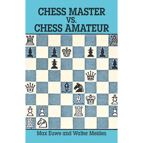 Chess Master vs. Chess Amateur