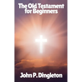The Old Testament for Beginners