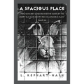 A Spacious Place: "You have not given me into the hands of the enemy but have set my feet in a spacious place." Psalm 31:8