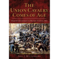 The Union Cavalry Comes of Age: Hartwood Church to Brandy Station, 1863
