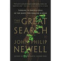 The Great Search: Turning to Earth and Soul in the Quest for Healing and Home