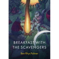 Breakfast with the Scavengers