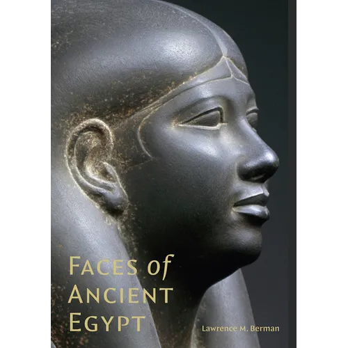 Faces of Ancient Egypt: Portraits from the Museum of Fine Arts, Boston
