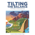 Tilting the Balance: The First Steps in Creating Lasting Change
