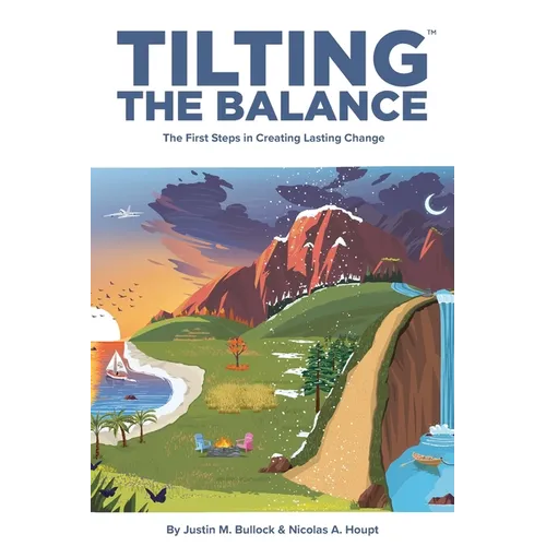 Tilting the Balance: The First Steps in Creating Lasting Change