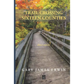 Trail Crossing Sixteen Counties: Short Stories