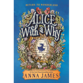 Alice with a Why