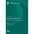 Antibacterial Materials: Recent Advances in Methodologies and Regulation