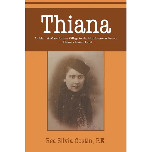Thiana: AVDELA-A Macedonian Village in the Northwestern Greece-Thiana's Native Land