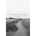 The Failure Cascade