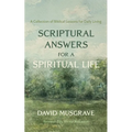 Scriptural Answers for a Spiritual Life