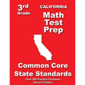 California 3rd Grade Math Test Prep: Common Core State Standards