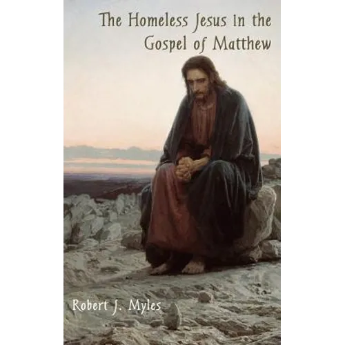 The Homeless Jesus in the Gospel of Matthew