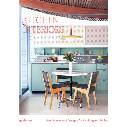 Kitchen Interiors: New Designs and Interior for Cooking and Dining