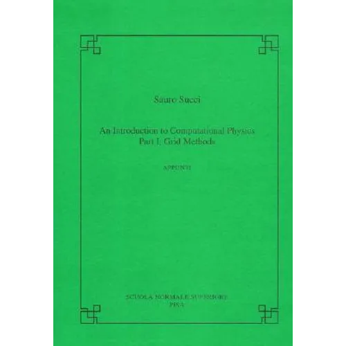An Introduction to Computational Physics, Part I: Grid Methods