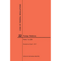Code of Federal Regulations Title 22, Foreign Relations, Parts 1-299, 2017