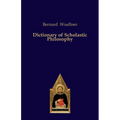 Dictionary of Scholastic Philosophy
