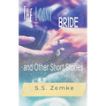 The Loony Bride and Other Short Stories