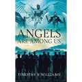 Angels Are Among Us