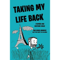 Taking My Life Back (French Edition): D'après une histoire vraie