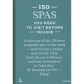 150 Spas You Need to Visit Before You Die