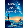 Donde las estrellas besan el mar