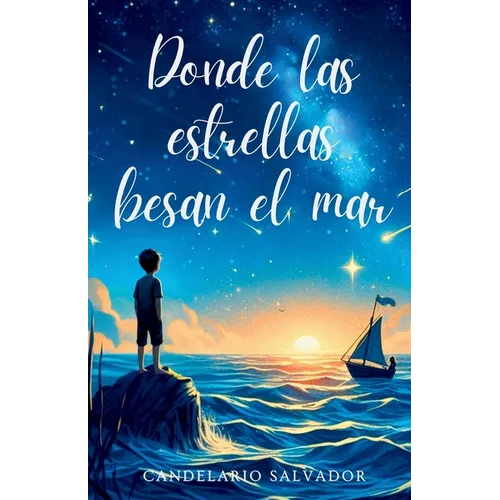 Donde las estrellas besan el mar