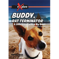 Buddy, Rat Terminator: A Little Friend with a Big Heart