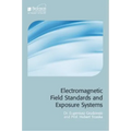 Electromagnetic Field Standards and Exposure Systems