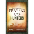 One-Minute Prayers for Hunters