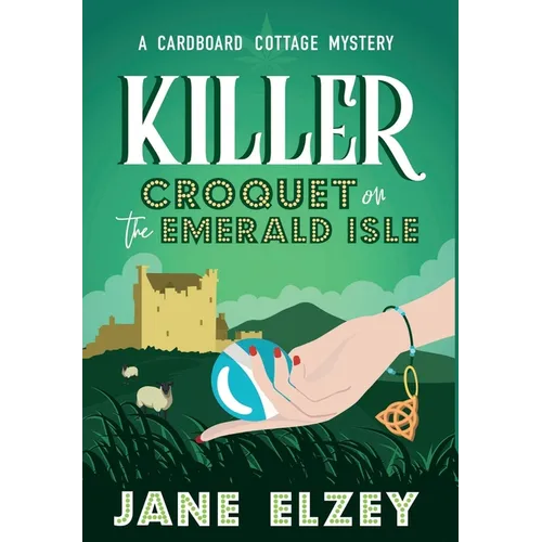 Killer Croquet on the Emerald Isle