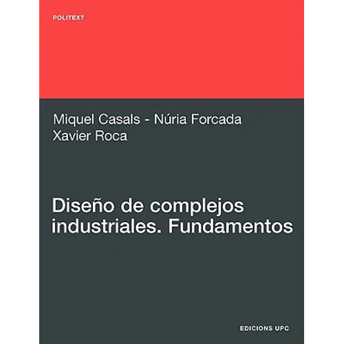 Diseno de Complejos Industriales. Fundamentos