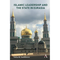 Islamic Leadership and the State in Eurasia