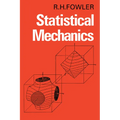 Statistical Mechanics: The Theory of the Properties of Matter in Equilibrium