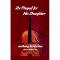 He Played for His Daughter