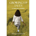Growing Up Tales: A Timeless Journey