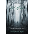 Not Afraid: Stories of Confronting Fear