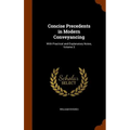 Concise Precedents in Modern Conveyancing: With Practical and Explanatory Notes, Volume 3
