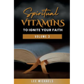 Spiritual Vitamins to Ignite Your Faith