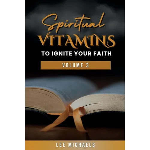 Spiritual Vitamins to Ignite Your Faith
