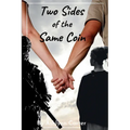 Two Sides of the Same Coin