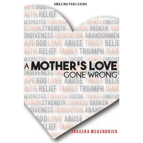 A Mother's Love Gone Wrong