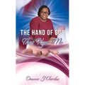 The Hand of God That Kept Me