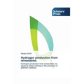 Hydrogen production from renewables