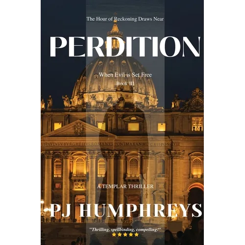 Perdition: When Evil is Set Free