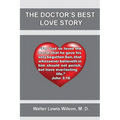 The Doctor's Best Love Story: John 3:16