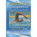 FREESTYLE Competitive Swimming Drills: 100 Drills Improve Technique Add Variety For Coaches For Teachers For Swimmers