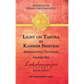 Light on Tantra in Kashmir Shaivism: Chapter One of Abhinavagupta's Tantraloka