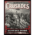 History of the Crusades Volume 1: Gustave Doré Restored Special Edition